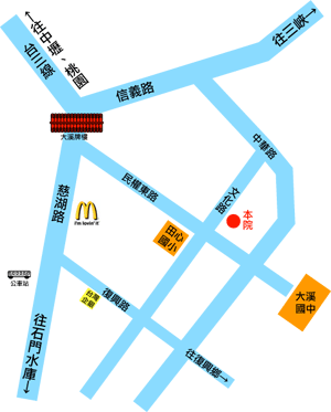 週邊道路地圖(本院位處大溪鎮,若由桃園、中壢方向來到大溪請於大溪牌樓前左轉至信義路,行駛至第一處紅綠燈口,請右轉(中華路),後直行至文化路口請右轉, 並直行數百公尺左手邊即到達)